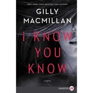 I Know You Know -- Gilly MacMillan